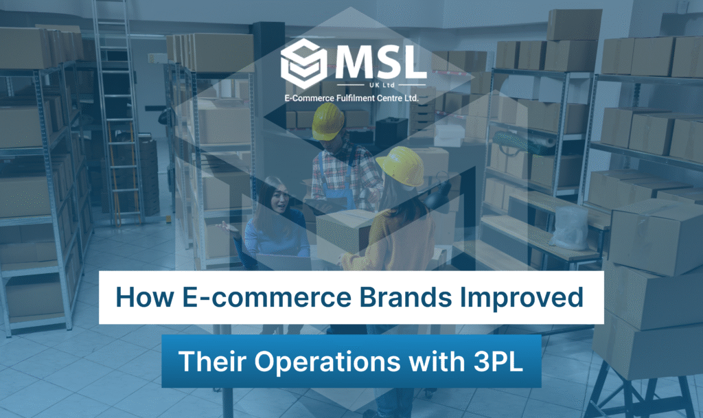 E-commerce MSL UK warehouse team handling eCommerce Fulfilment orders